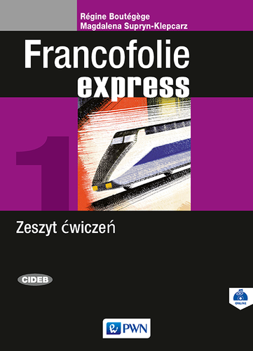 Francofolie express Zeszyt ćwiczeń do nauki języka francuskiego dla liceum i technikum