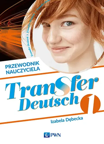 Transfer Deutsch 1 Przewodnik Nauczyciela